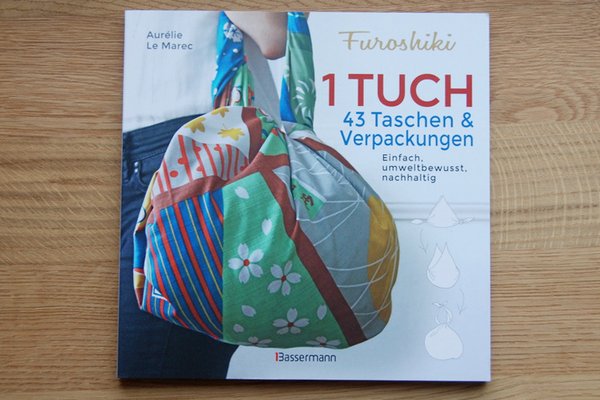 Furoshiki. Ein Tuch - 43 Taschen und Verpackungen (Taschenbuch)